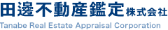 c粕sYӒ芔 Tanabe Real Estate Appraisal Corporation